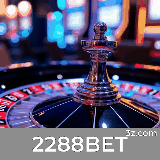 2288BET: Plataforma de apostas segura e otimizada para o Brasil